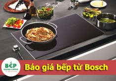 Báo giá bếp từ bosch - mới nhất 2020