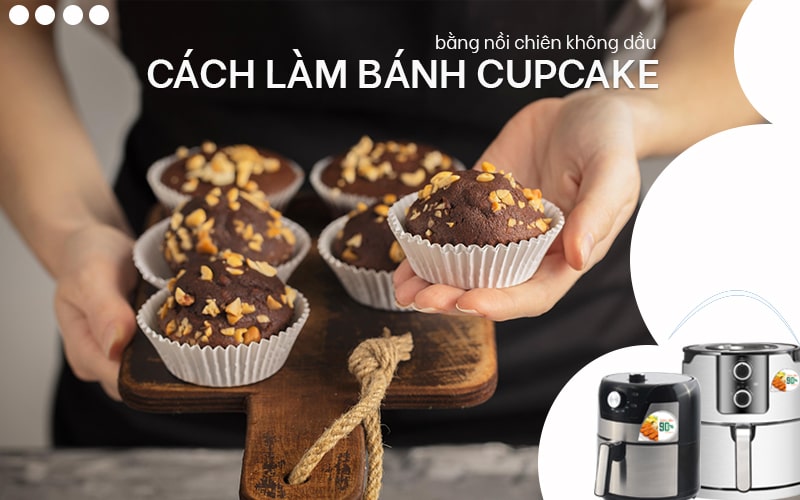 Top 3 cách làm bánh cupcake