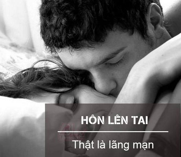 Hôn lên tai - Thật là lãng mạn