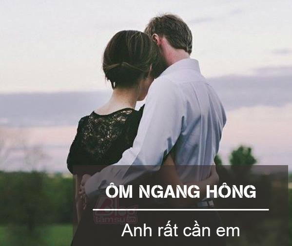 Ôm ngang hông - Anh rất cần em