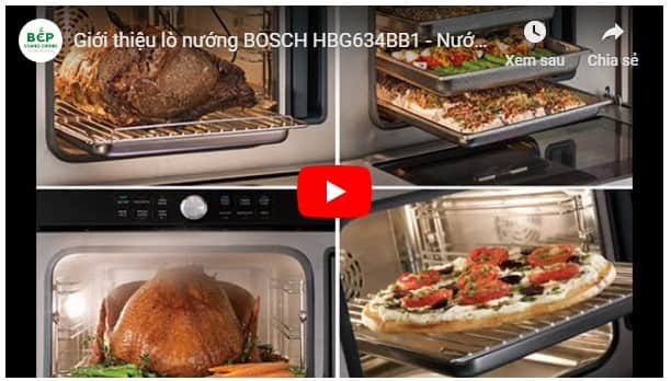 Video giới thiệu lò nướng BOSCH HBG634BB1 