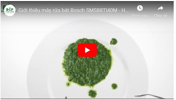  Video giới thiệu máy rửa bát BOSCH SMS88TI40M